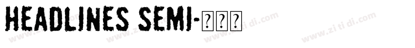 Headlines Semi字体转换